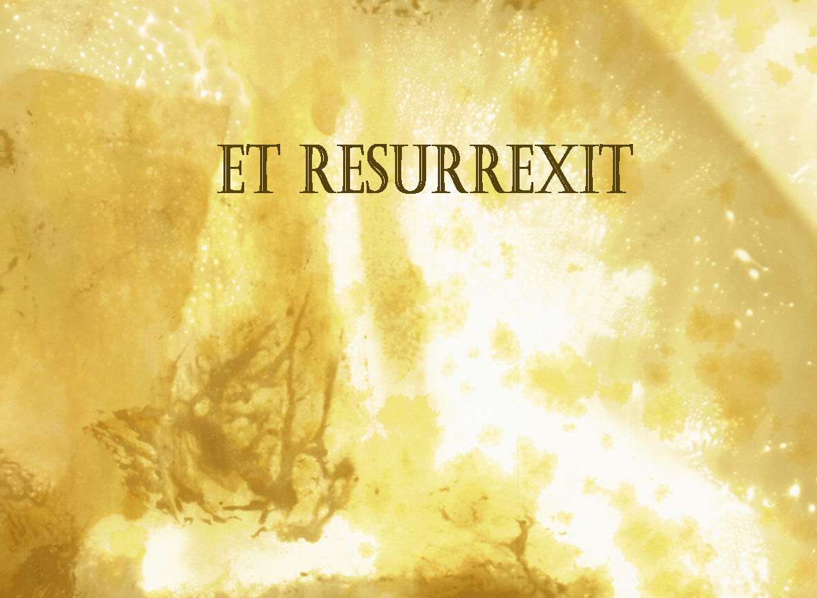 et ressurrexit 4